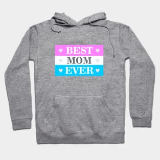 Best Mom Ever Hoodie